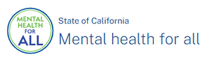 State of California Mental Health for ALL