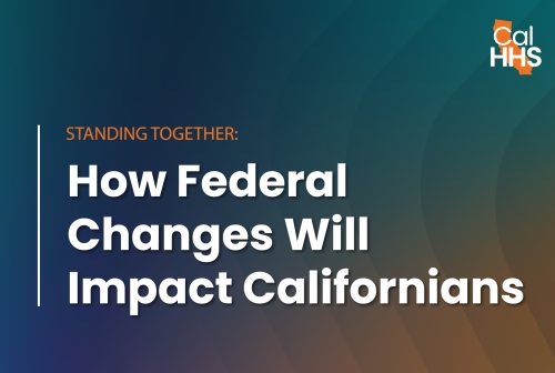 Standing Together: How federal changes will impact californians
